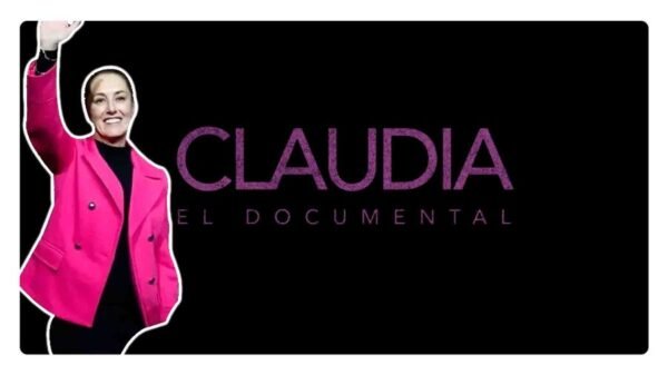 Claudia Sheinbaum documental