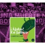 Se despenaliza el aborto en Jalisco, es el estado numero 13 en conseguirlo