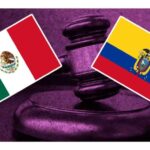 ecuador demanda a méxico ante la Corte Interamericana de Justicia