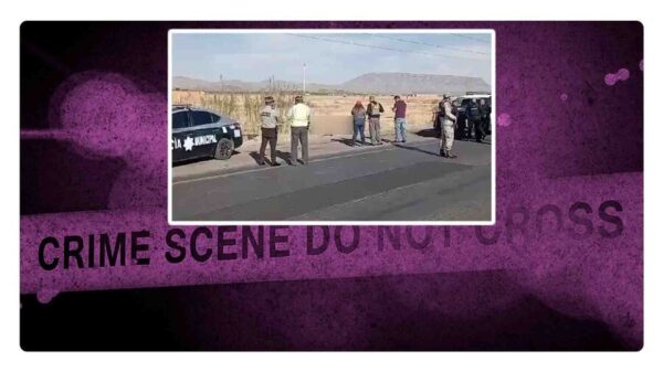 encuentran cuerpos a la orilla de la carretera chihuahua ciudad juarez