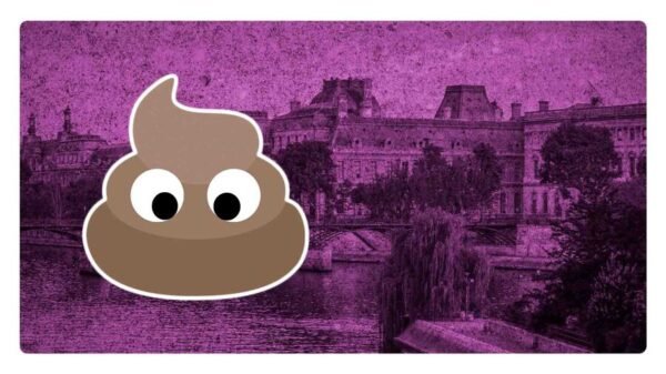 por que los franceses quieren cagar en el rio sena