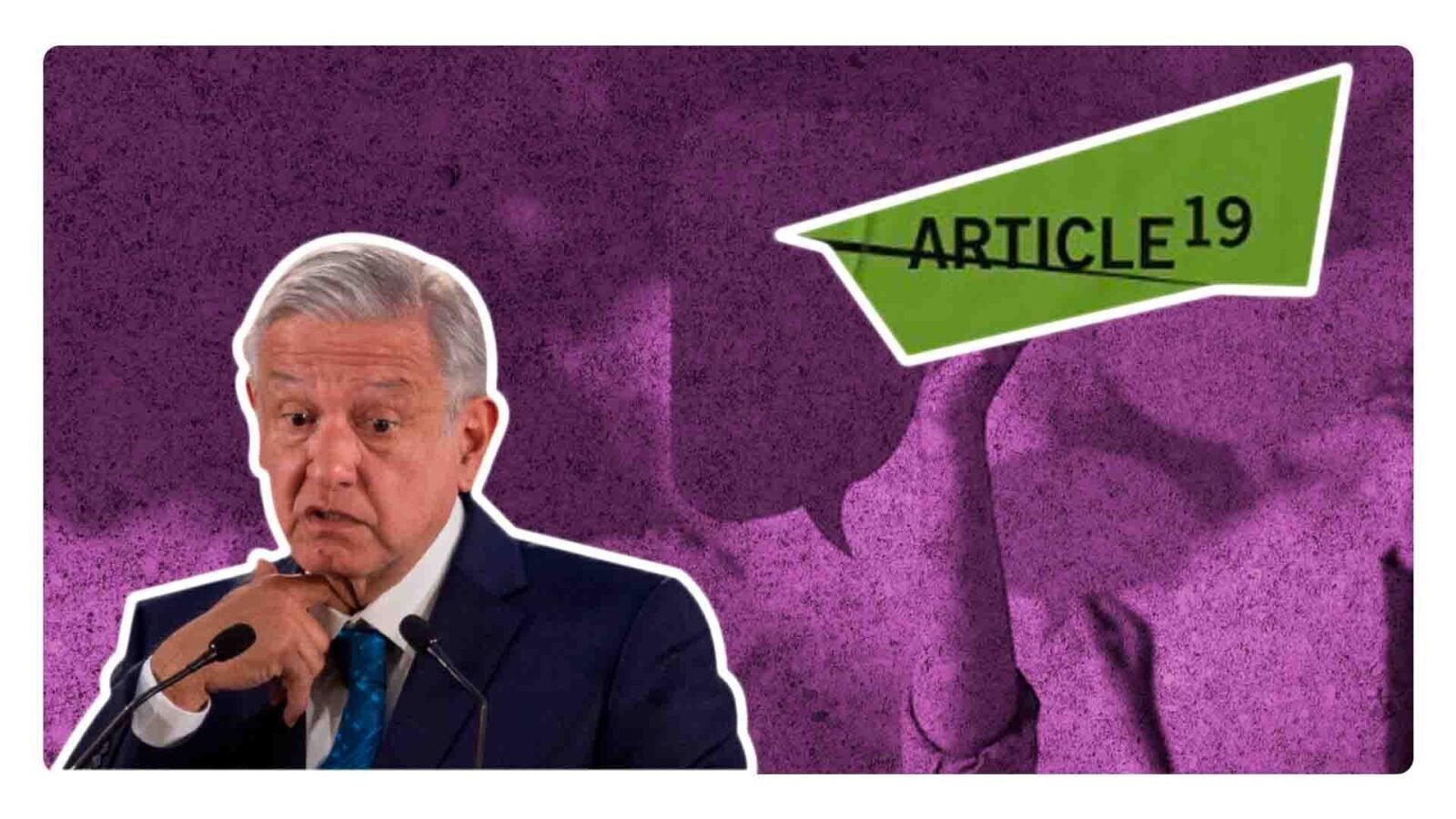 amlo libertad de expresión sexenio