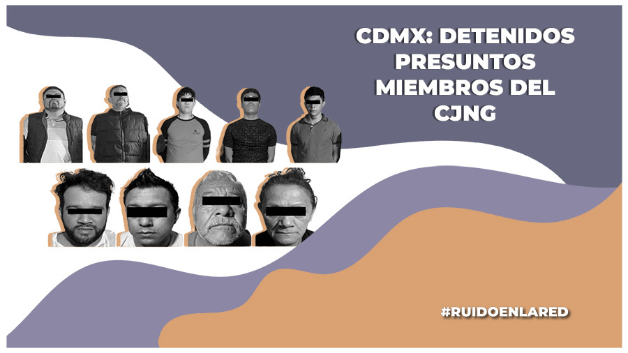 Detienen a 10 presuntos miembros del CJNG en las alcaldías Tlalpan y Xochimilco