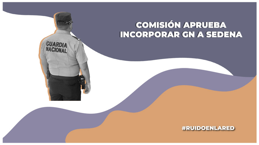 Aprueban en Comisión incorporar a la Guardia Nacional a la Sedena