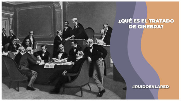 ¿qué es el tratado de ginebra?