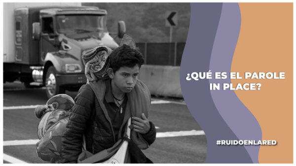 que es el parole in place migrantes green card