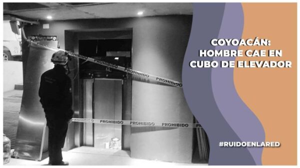Muere un adulto mayor tras caer por el cubo de un elevador en la alcaldía Coyoacán