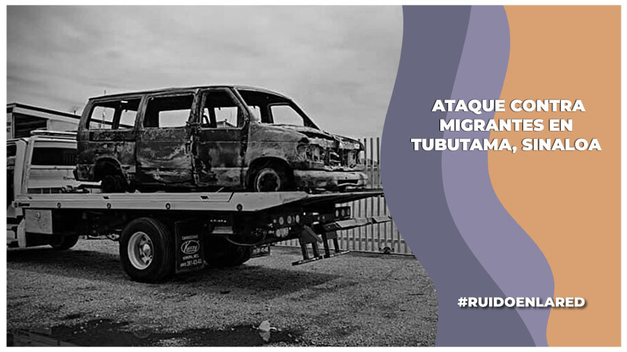 ataque a migrantes en tubutama sinaloa