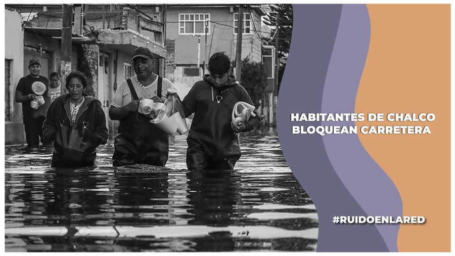 Afectados por inundaciones en Chalco bloquean la México-Cuautla