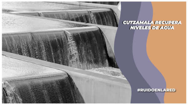 Se recuperan los niveles del Cutzamala