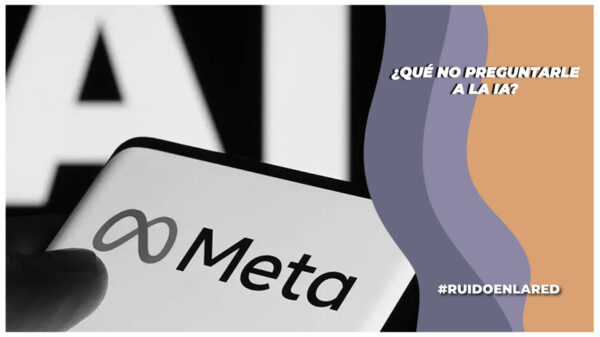 ¿Qué cosas no preguntarle a la IA si no quieres perder tu privacidad?