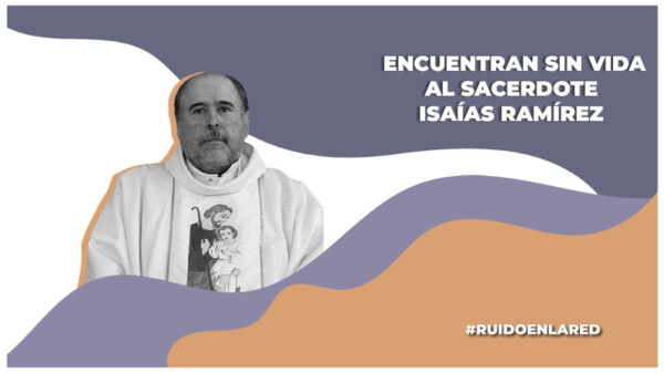 Localizan el cuerpo sin vida del sacerdote Isaías Ramírez en Jalisco