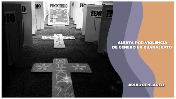 activan alerta por violencia de género en municipios de guanajuato