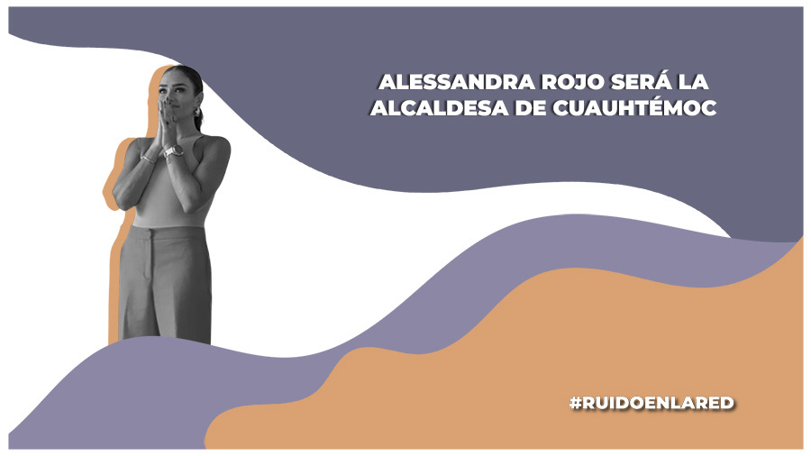 alessandra rojo es la alcaldesa de la cuauhtémoc