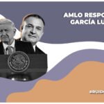 amlo pide pruebas a garcía luna