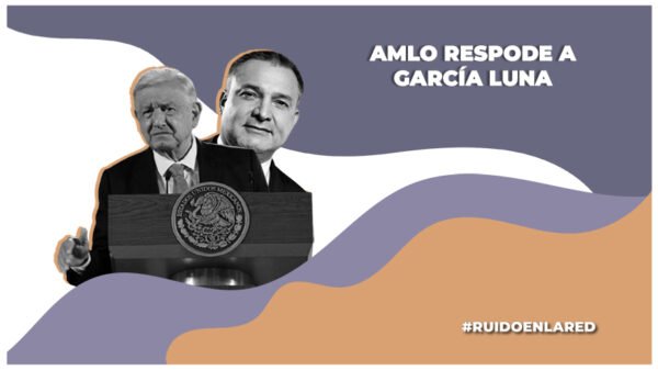 amlo pide pruebas a garcía luna