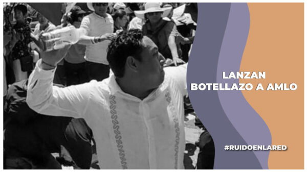 Lanzan botella a AMLO en Veracruz