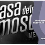 Congreso de la CDMX investigara a La Casa de los Famosos