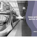 Todo lo que tienes que saber sobre el Tren Interurbano