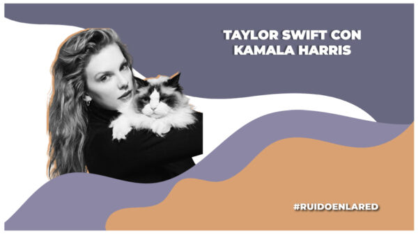 Taylor Swift apoya a Kamala Harris