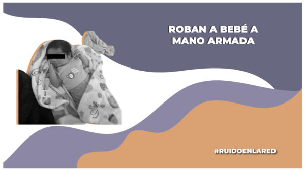 roban bebe en puebla