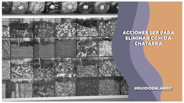 Medidas de la SEP para eliminar la comida chatarra de las escuelas