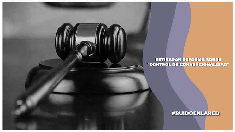 reforma sobre control de convencionalidad en méxico