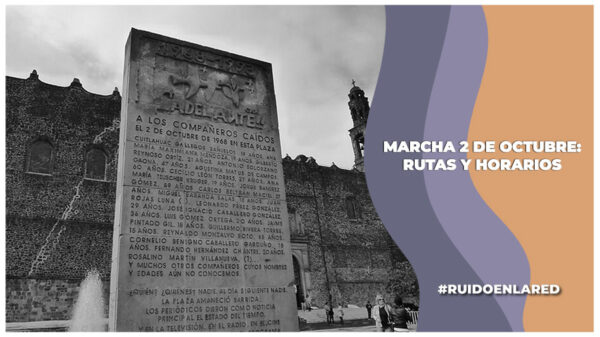 En memoria de los estudiantes asesinados el 2 de octubre de 1968: ¿Cuál será el horario y la ruta de la marcha en su Aniversario 56?