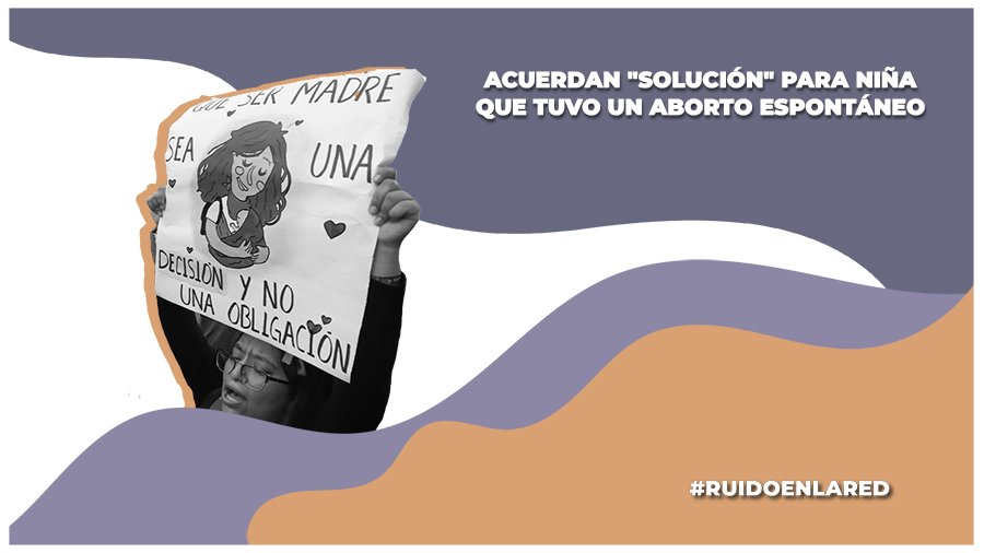 niña que es criminalizad por tener un aborto involuntario en queretaro