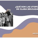 ¿De qué tratan las utopías de clara Brugada?