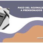 dias del pago de aguinaldo para los pensionados 2024