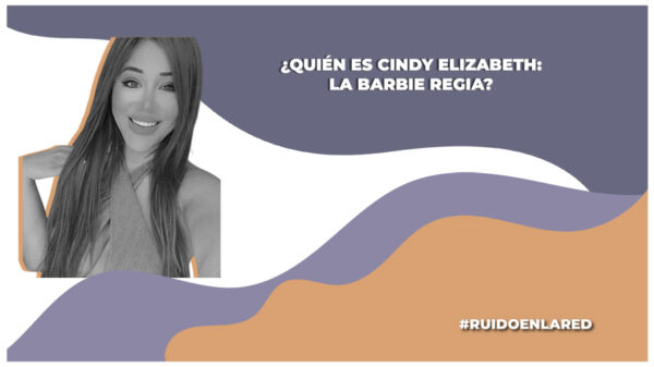¿Quién es La Barbie Regia y que le pasó?