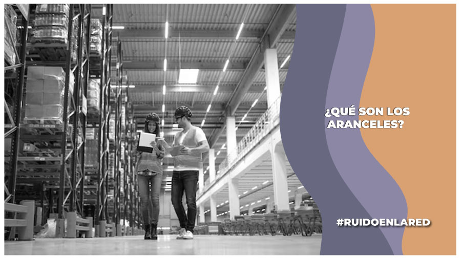 Qué son los aranceles