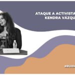 Registran ataque a activista trans Kendra Ramírez