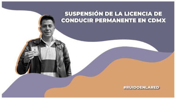 Motivos de cancelación de la licencia permanente de conducir de la cdmx