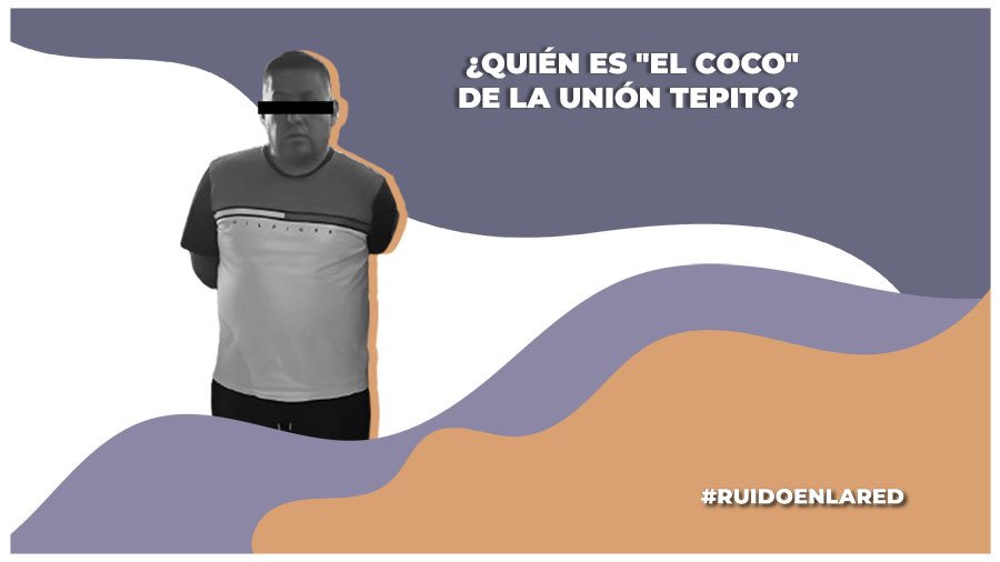 detienen a el coco de la union tepito
