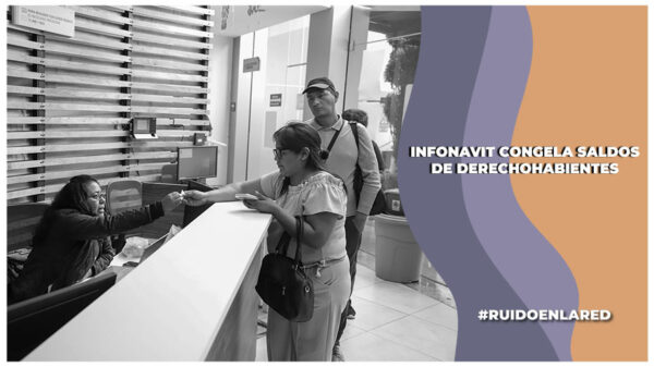 Congelan créditos infonavit de los derechohabientes