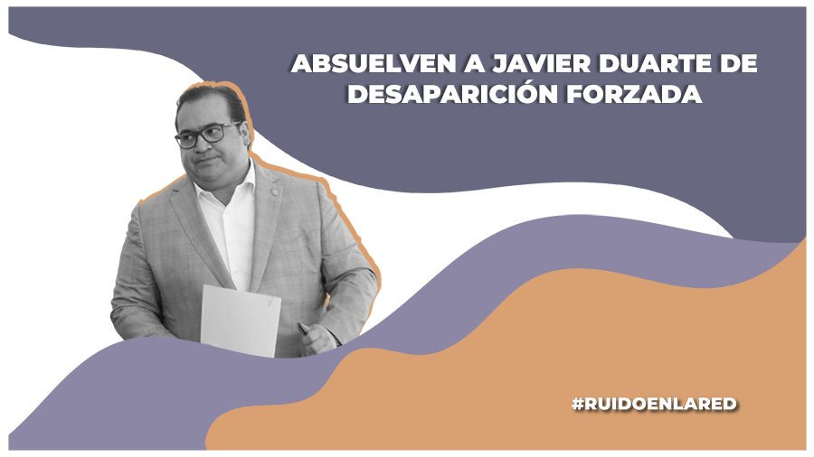 Javier Duarte es absuelto por la desparición forzada de un policia en 2016