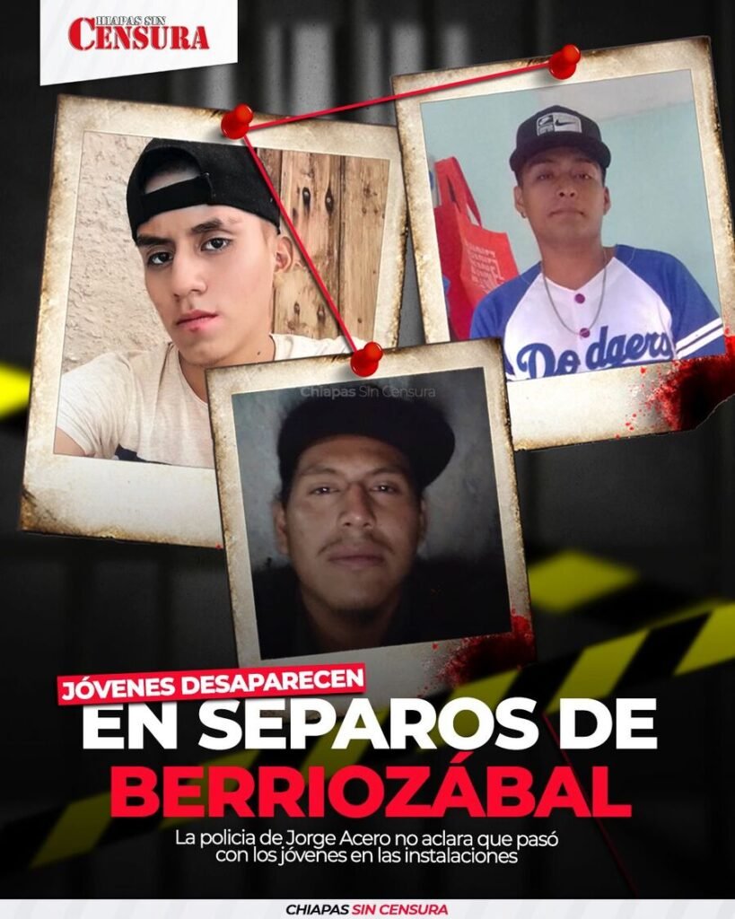 Jóvenes desaparecidos en separos de Berriozábal, Chiapas