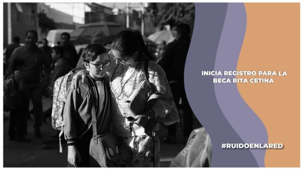 abren registro a la beca rita cetina gutierrez 2024