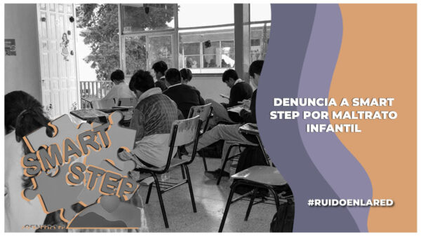 El Centro Psicopedagógico y de Neurodesarrollo Smart Step en el municipio de Coacalco fue denunciado en redes por maltrato infantil