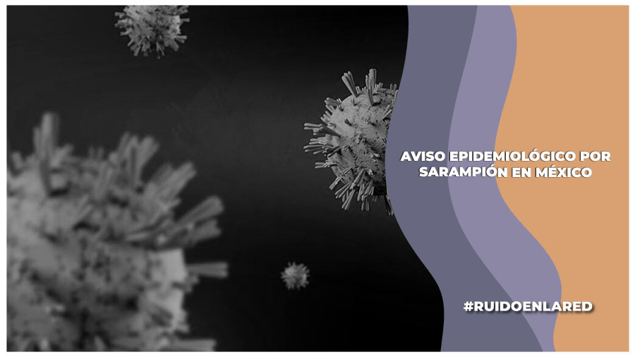 alertan por casos de sarampión en México