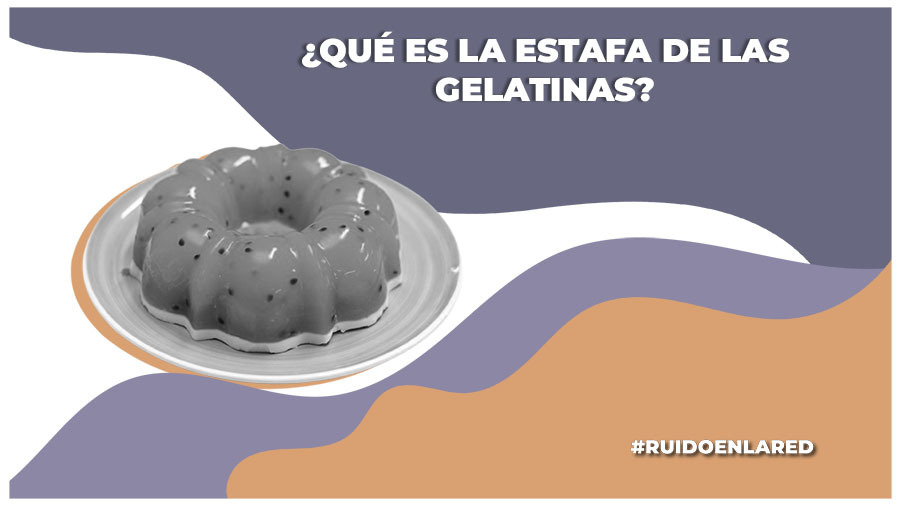 estafa de las gelatinas