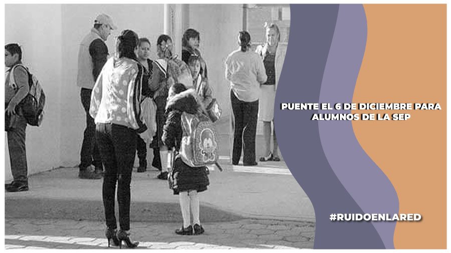 no hay clases el 6 de diciembre para los de la sep