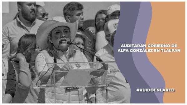 Controlaría de la CDMX realizará una auditoría a la administración de la exalcaldesa Alfa González en Tlalpan tras denuncia de Gabriela Osorio