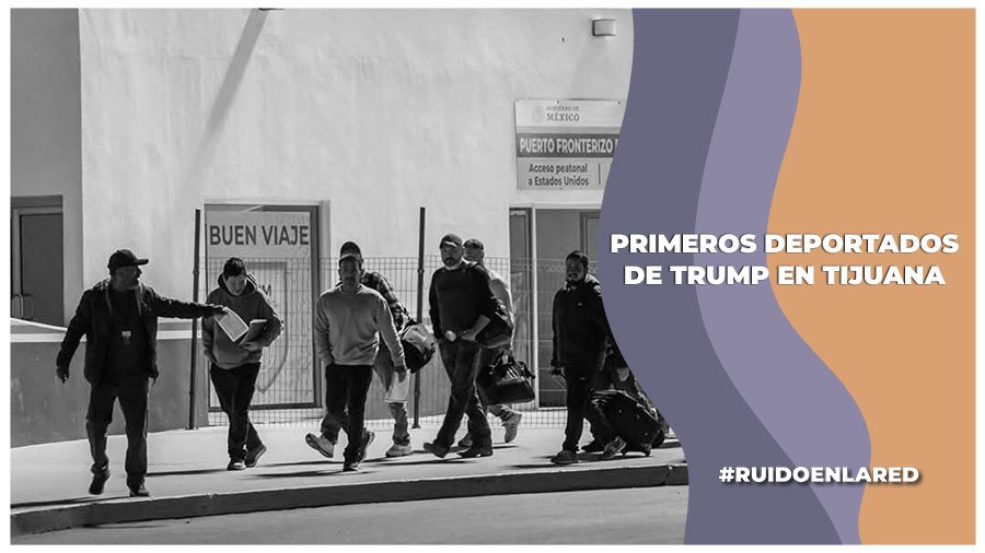 Primeros deportados de Trump en Tijuana