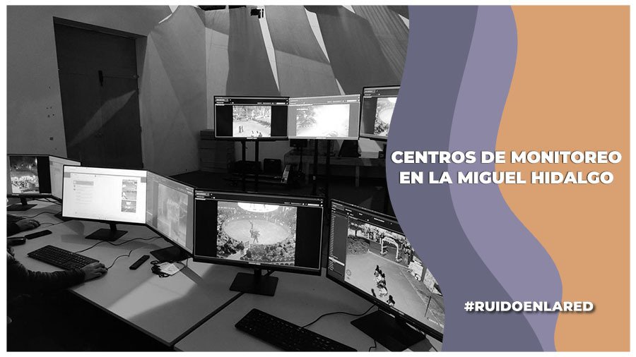 La alcaldía Miguel Hidalgo tendrá cinco centros de monitoreo y 600 cámaras de vigilancia nuevas