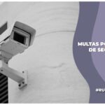 multa por instalar cámaras de seguridad en la casa