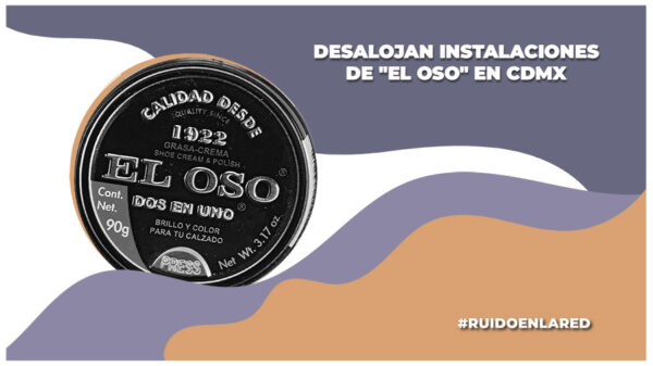 Desalojo en fábrica de la empresa "El OSO": ¿Qué se sabe hasta el momento?