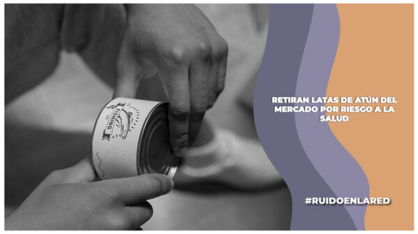 Retiran latas de atun en supermercados por bacteria